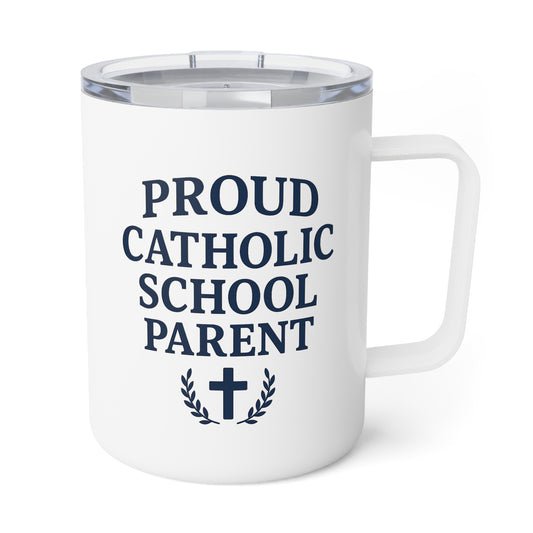 Proud Catholic School Parent Insulated Coffee Mug | 10oz