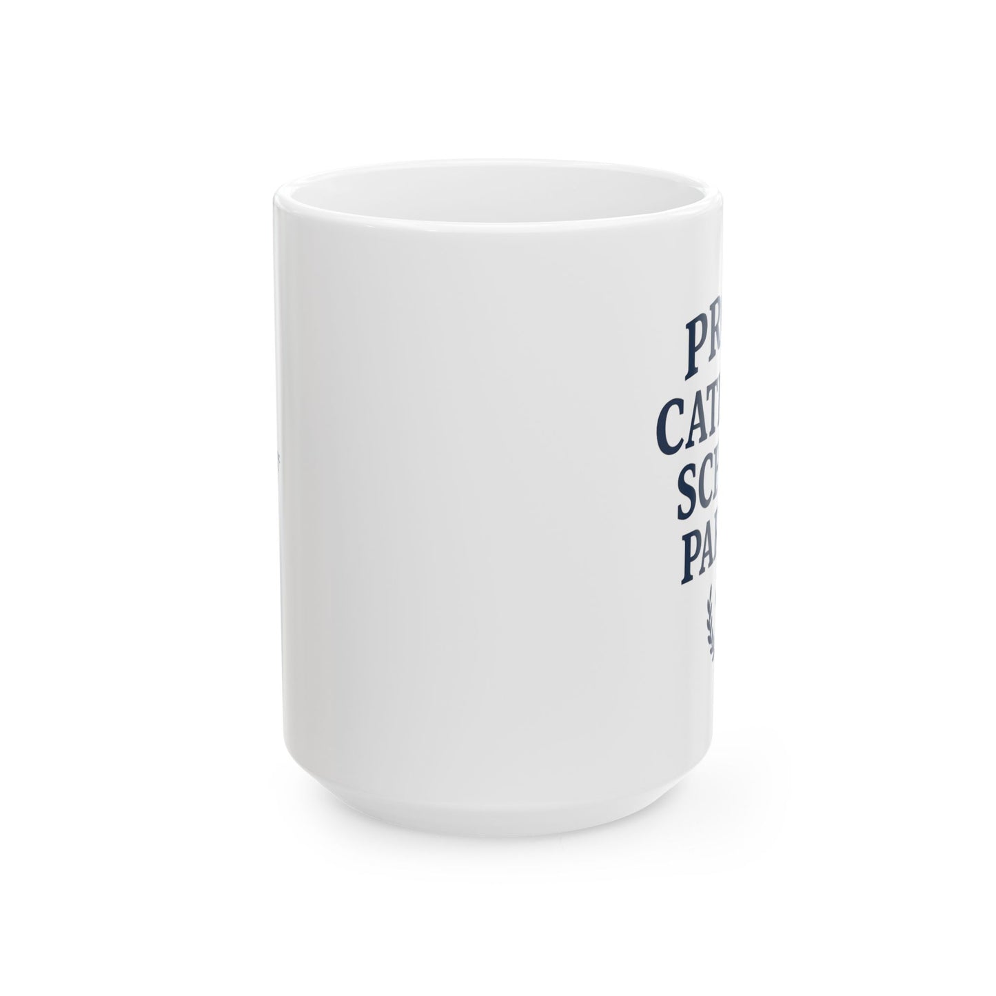 Proud Catholic School Parent Ceramic Mug