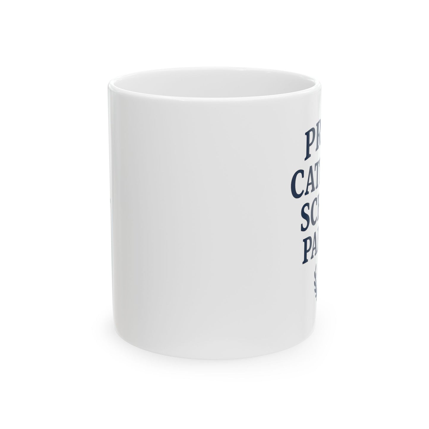 Proud Catholic School Parent Ceramic Mug